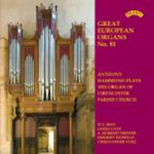 Anthony Hammond: Great European Organs No. 81: The Organ Of Cirencester Parish Church - CD