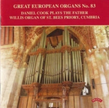 Daniel Cook: Great European Organs No. 83: The Father Willis Organ Of St. Bees Priory. Cumbria - CD