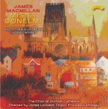 Choir Of Durham Cathedral / Lancelot / Massey: James Macmillan: Missa Dunelmi - CD