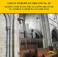 Daniel Cook: Great European Organs No. 85: St. Georges Church. Cullercoats - CD