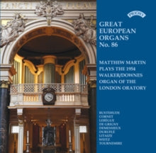 Matthew Martin: Great European Organs No. 86: Brompton Oratory. London - CD
