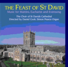 St. Davids Cathedral Choir / Cook / Pearce: The Feast Of St David / Music For Mattins Eucharist And Evensong - CD