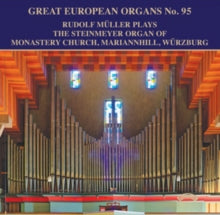 Rudolf Muller: Great European Organs No. 95: The Steinmeyer Of Monastery Church. Mariannhill. Wurzburg - CD