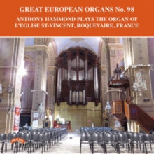 Anthony Hammond: Great European Organs No. 98: LEglise St. Vincent.Roquevaire. France - CD