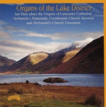 Ian Hare: Organs Of The Lake District / Lancaster Cathedral - CD