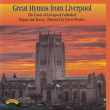 Choir Of Liverpool Cathedral / Tracey / Poulter: Great Hymns From Liverpool - CD