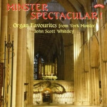 John Scott Whiteley: Minster Spectacular! Organ Favourites From York Minster - CD