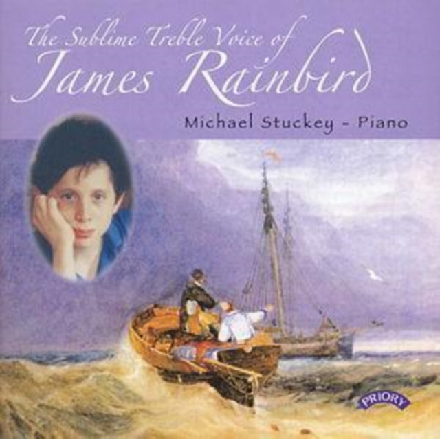 James Rainbird (treble): The Sublime Treble Voice Of James Rainbird / Michael Stuckey (Piano) - CD