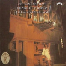 Catherine Ennis: The Nigel Church Organ Of All Saints Friern Barnet. North London - CD