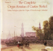 Adrian Partington: Complete Organ Sonatas Of Gustav Merkel (1827 - 1885) / The Organ Of Peterborough Cathedral - CD