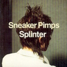 Sneaker Pimps: Splinter - CD