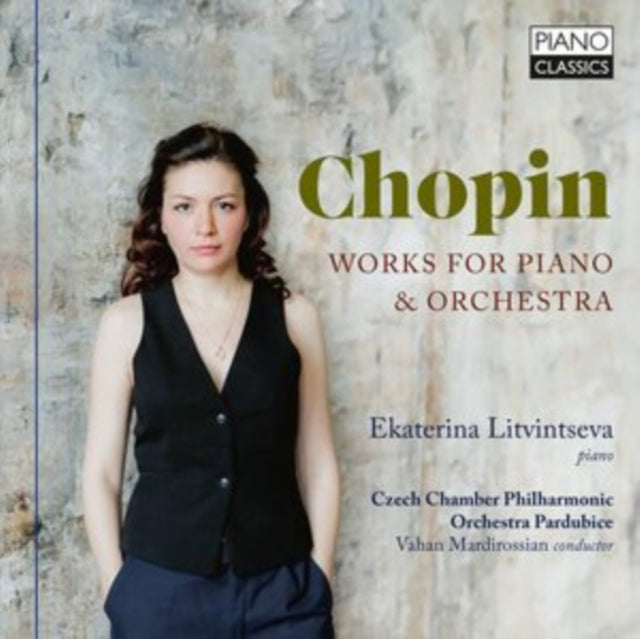 Ekaterina Litvintseva / Czech Chamber Philharmonic Orchestra Pardubice / Vahan Mardirossian: Chopin: Works For Piano & Orchestra - CD