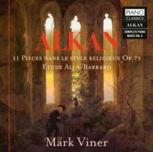 Mark Viner: Alkan: 11 Pieces Dans Le Style Religieux / Op.72 / Etude Alla-Barbaro / Vol.5 - CD