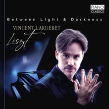 Vincent Larderet: Liszt: Between Light & Darkness: Piano Works - CD