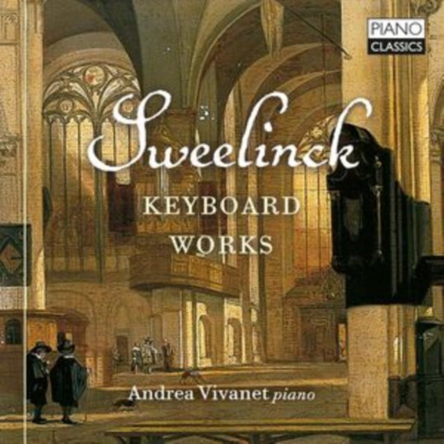 Andrea Vivanet: Sweelinck: Keyboard Works - CD