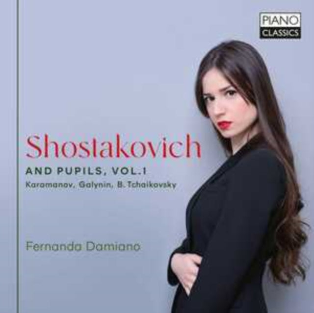 Fernanda Damiano: Shostakovich And Pupils / Vol.1 / Karamanov / Galinyn / B. Tchaikovsky - CD
