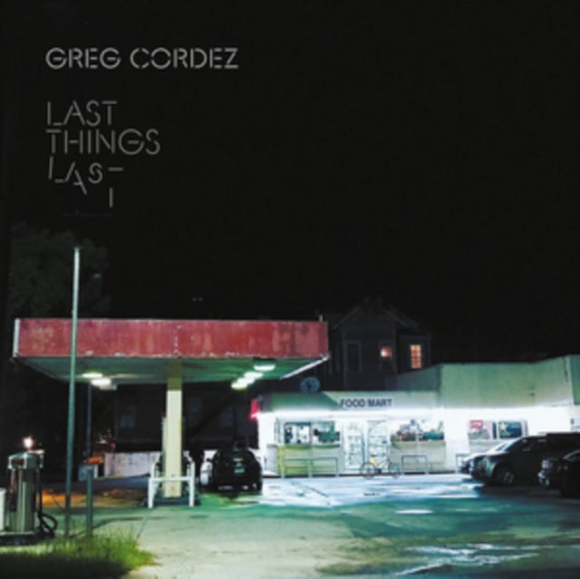 Greg Cordez: Last Things Last - CD