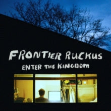 Frontier Ruckus: Enter The Kingdom - CD