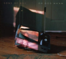 Sons of Bill: Oh God MaAm - CD