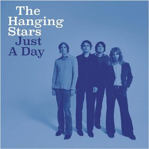 The Hanging Stars: Just A Day - CD