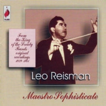 Leo Reisman and His Orchestra: Leo Reisman - Maestro Sophisticate - CD