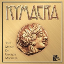 Kymaera: The Music Of George Michael - CD