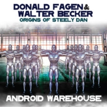 Donald Fagen and Walter Becker: Origins Of Steely Dan - Androi - CD