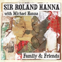 Roland Hanna: Family & Friends - CD