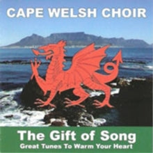 Cape Welsh Choir: The Gift Of Song - CD