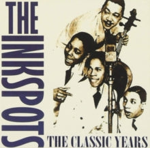 The Ink Spots: The Classic Years - CD