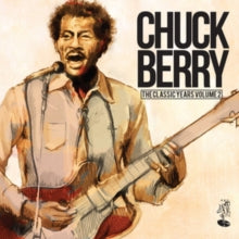 Chuck Berry: The Classic Years. Vol. 2 - CD