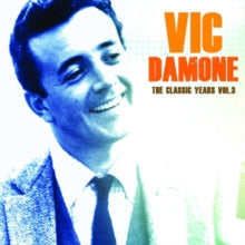 Vic Damone: The Classic Years. Vol. 3 - CD
