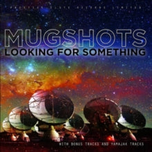 The Mugshots: Looking For Something - CD