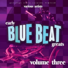 Various Artists: Early Blue Beat Greats. Vol. 3 - CD