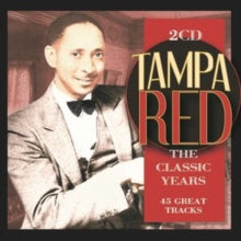 Tampa Red: The Classic Years (2Cd) - CD