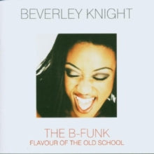Beverley Knight: The B-Funk Flavour Of The Old School - CD