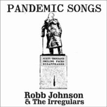 Robb Johnson and The Irregulars: Pandemic Songs - CD