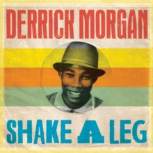 Derrick Morgan: Shake Leg - CD