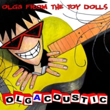 Toy Dolls: Olgacoustic - CD