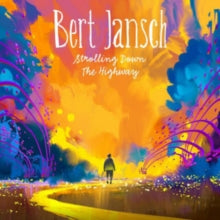Bert Jansch: Strolling Down The Highway - CD