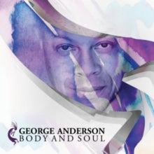 George Anderson: Body & Soul - CD