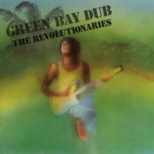 The Revolutionaries: Green Bay Dub - Vinyl