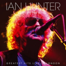 Ian Hunter & The Rant Band: Greatest Hits Live In London - Vinyl