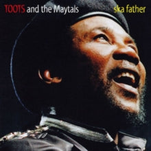 Toots and The Maytals: Ska Father - CD
