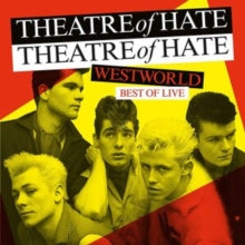 Theatre of Hate: Westworld Best Of Live - Vinyl