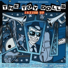 Christophe Sauniere Presents The Toy Dolls: Christophe Sauniere Presents: The Toy Dolls Jazzed Up - CD