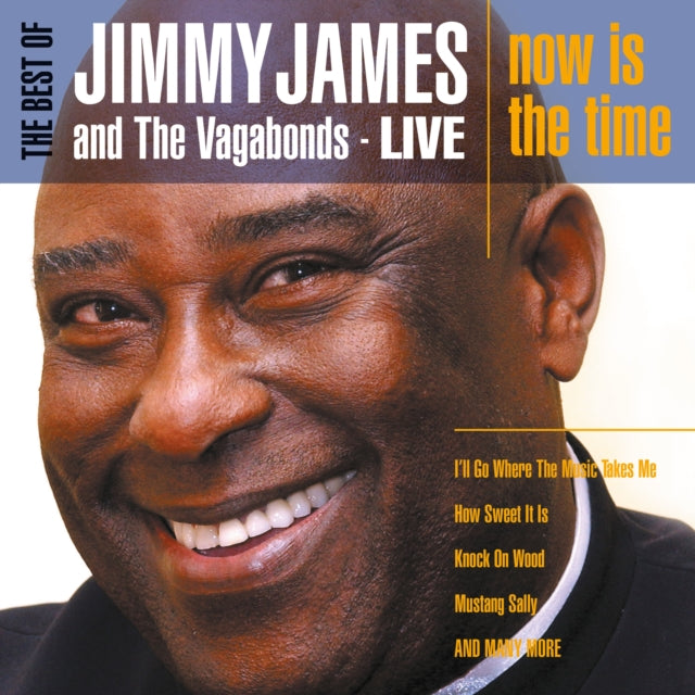 Jimmy James & Vagabonds: Now Is The Time - The Best Of Jimmy James And The Vagabonds - CD