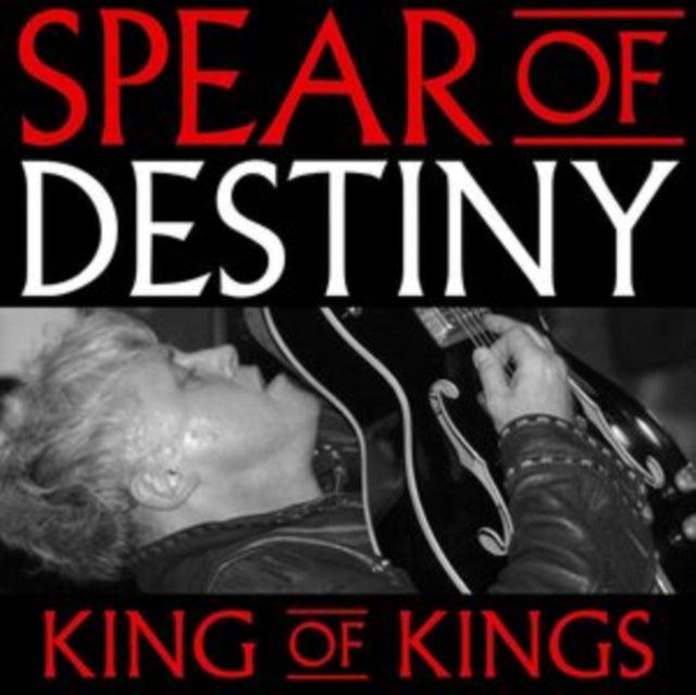 Spear of Destiny: King Of Kings - CD