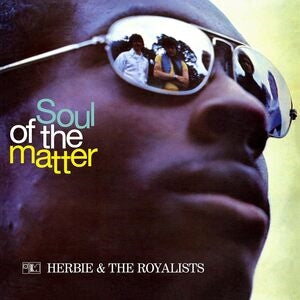Herbie & The Royalists: The Soul Of The Matter - Vinyl