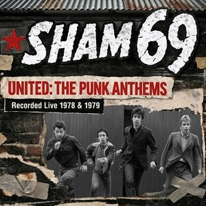 Sham 69: United: The Punk Anthems Recorded Live 1978 & 1979 - Vinyl